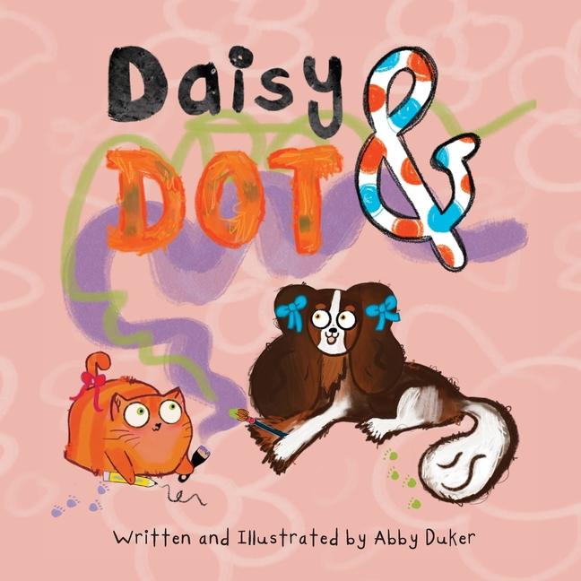 Knjiga Daisy and Dot Abby Duker