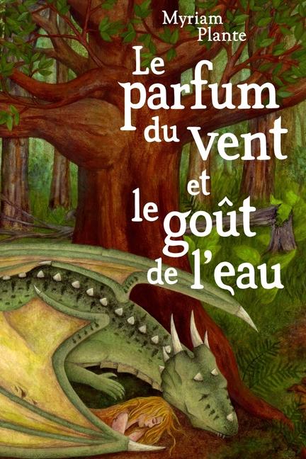 Knjiga Le parfum du vent et le go?t de l'eau Myriam Plante