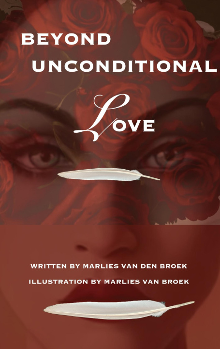 Knjiga Beyond Unconditional Love Marlies van den Broek