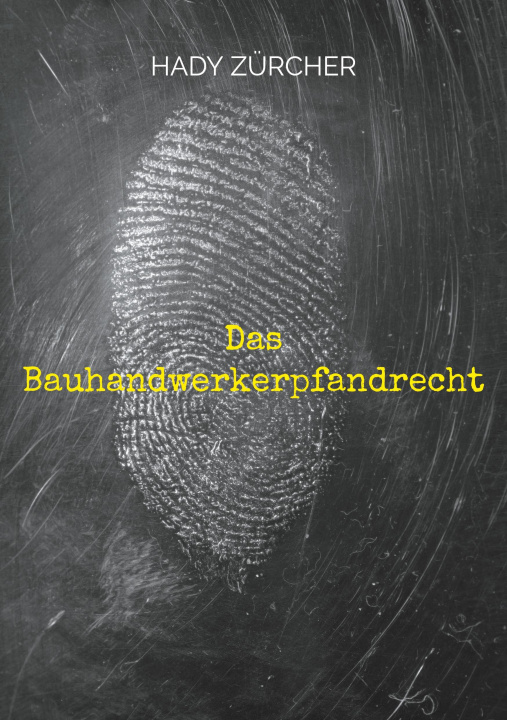 Buch Das Bauhandwerkerpfandrecht Hady Zürcher