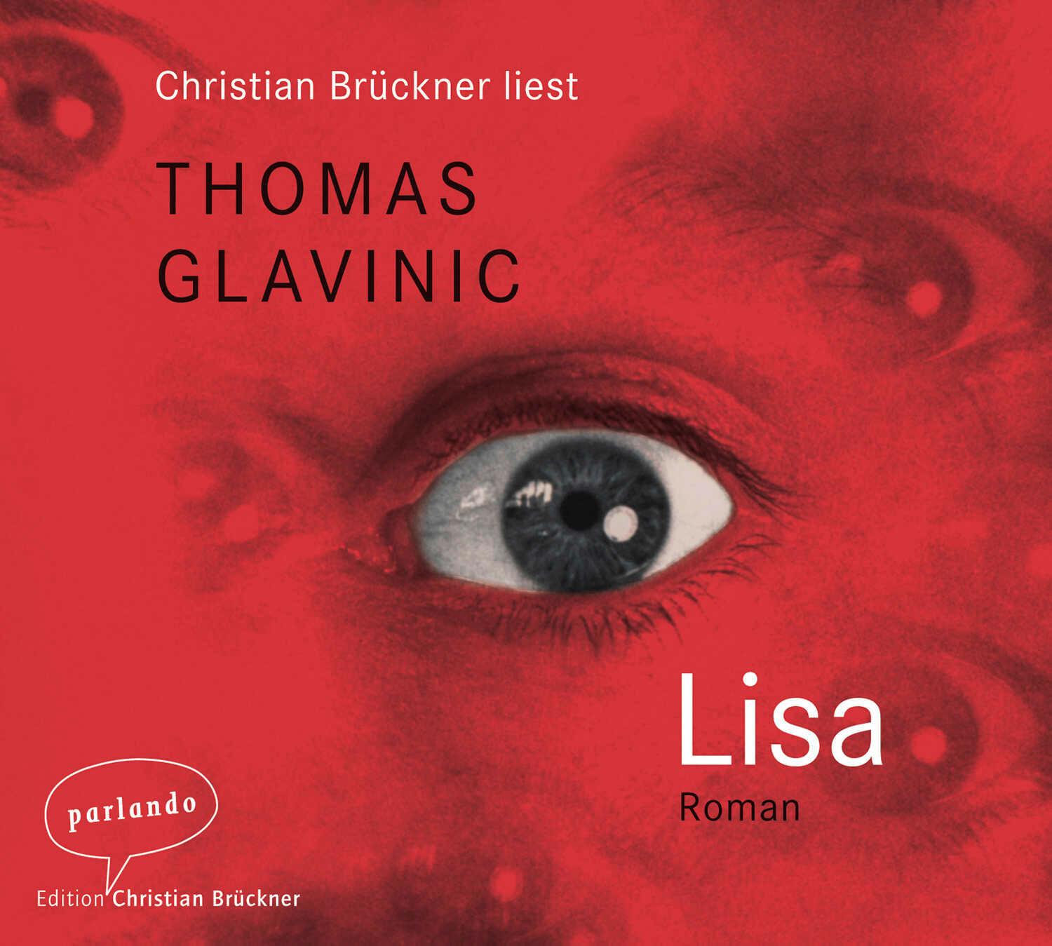 Audio Lisa, 3 Audio-CDs Thomas Glavinic