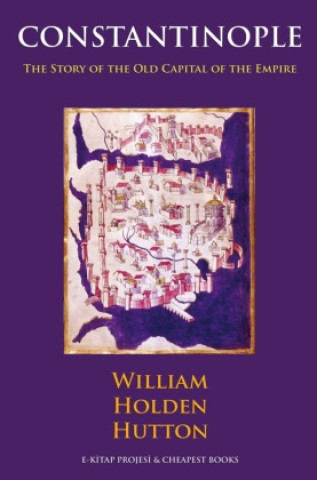 Knjiga Constantinople William Hutton
