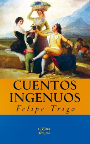 Book Cuentos Ingenuos Felipe Trigo