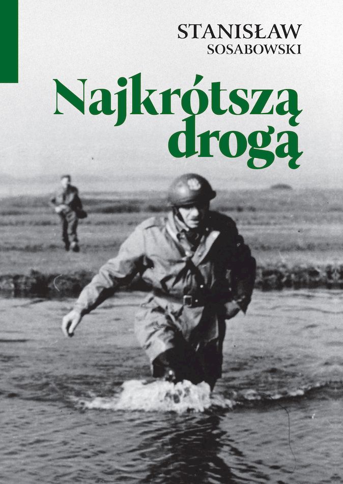 Knjiga Najkrótszą drogą Stanisław Sosabowski