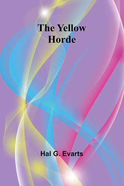 Boek The Yellow Horde Hal G. Evarts