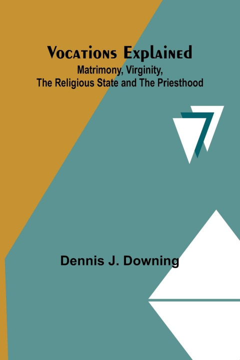 Knjiga Vocations Explained Dennis J. Downing
