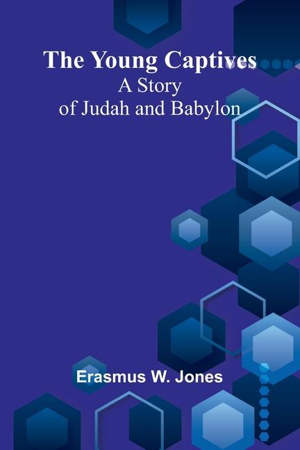 Book The Young Captives Erasmus W. Jones