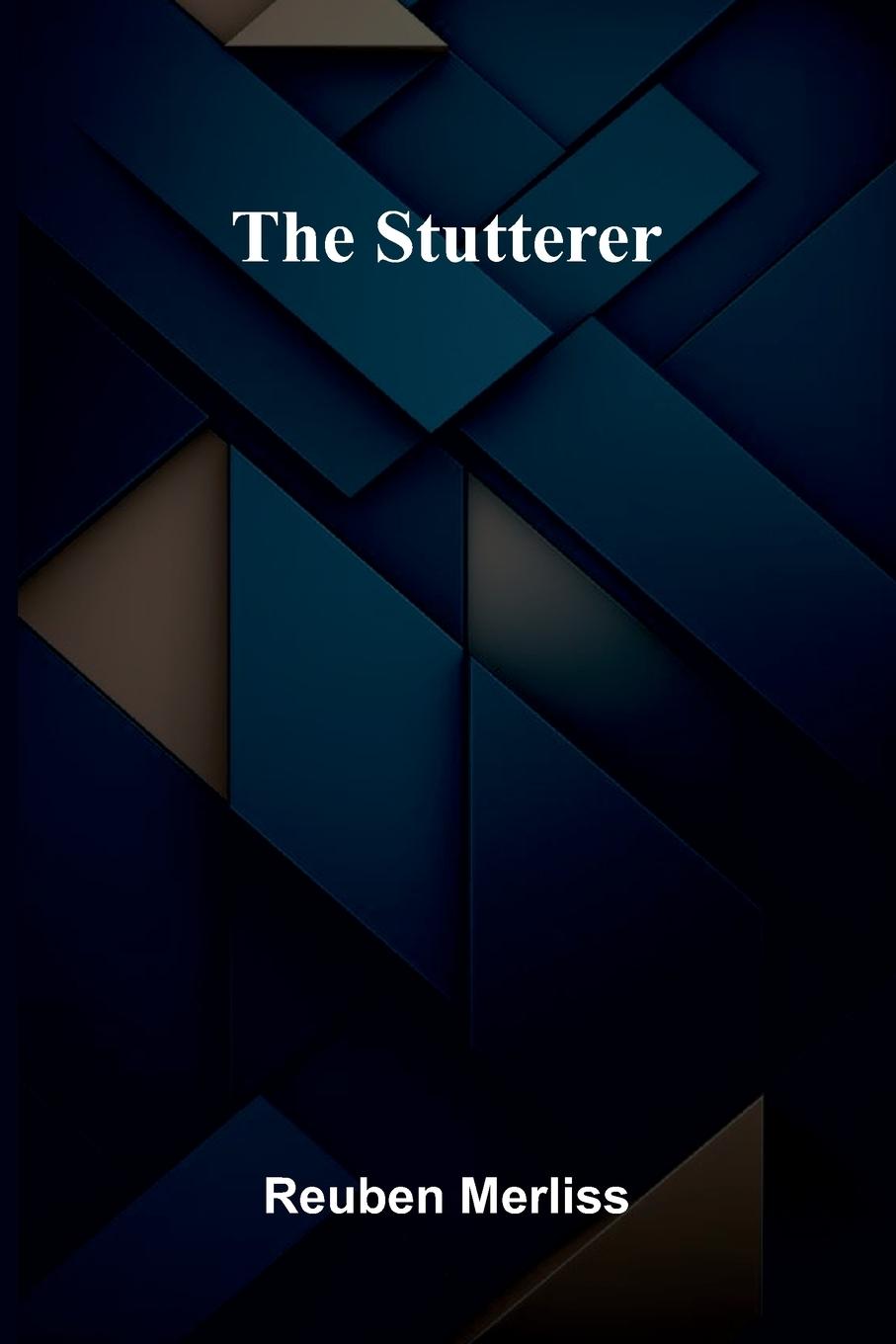 Knjiga The Stutterer Reuben Merliss