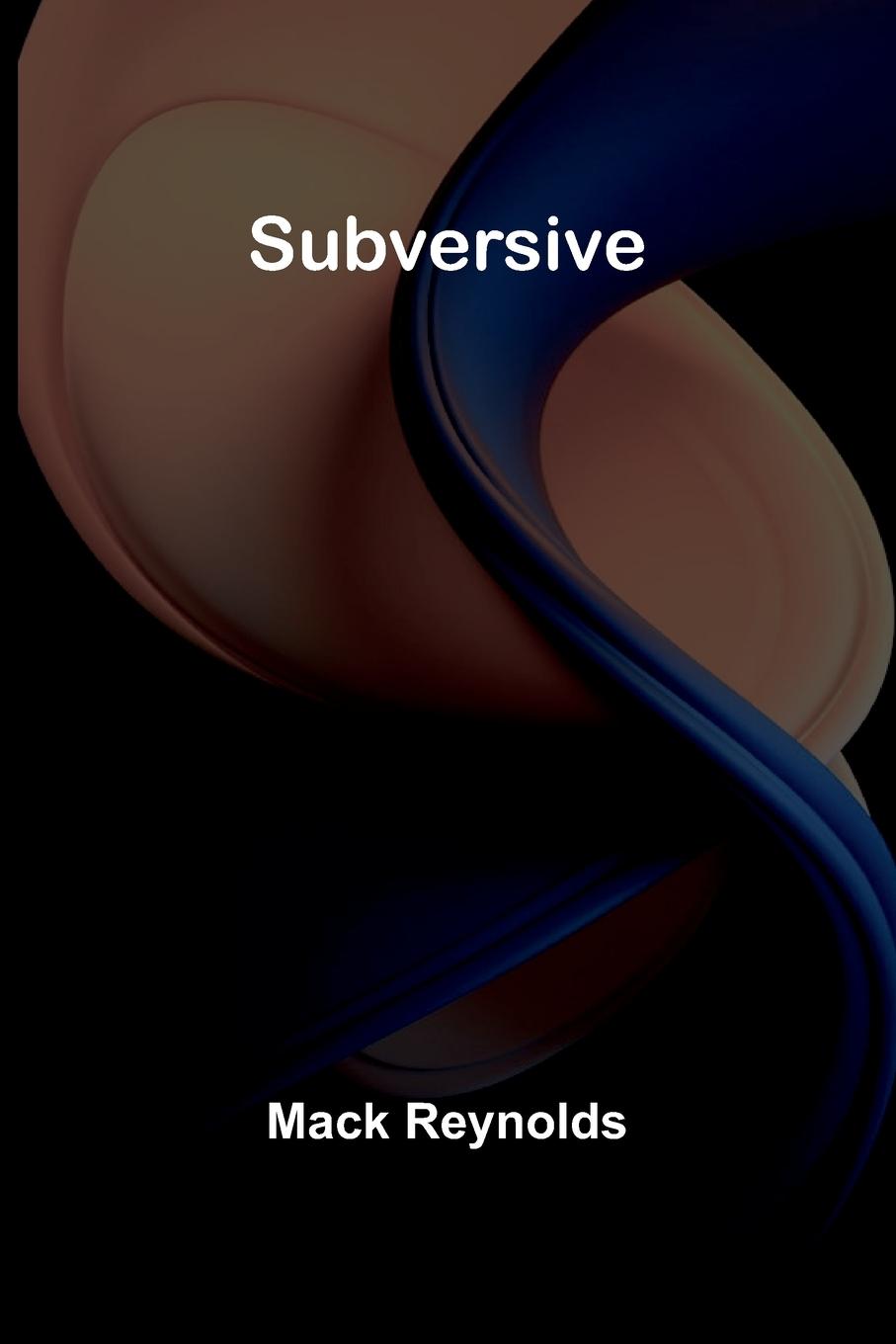 Knjiga Subversive Mack Reynolds