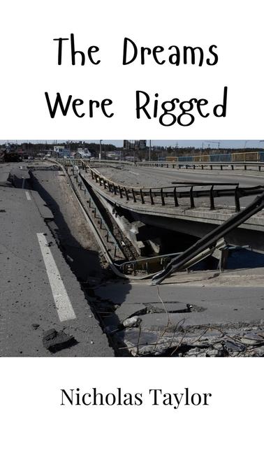 Book The Dreams Were Rigged Nicholas Taylor
