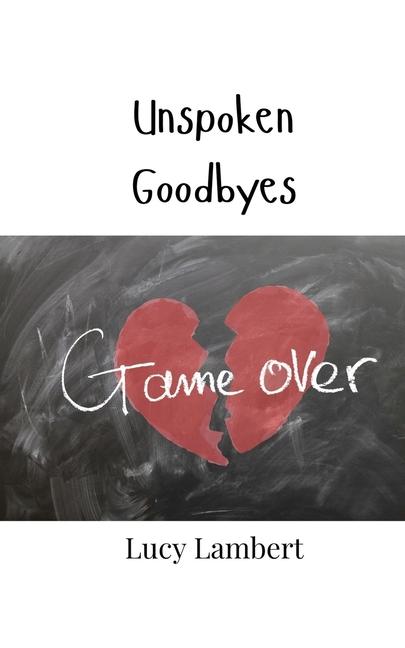 Libro Unspoken Goodbyes Lucy Lambert