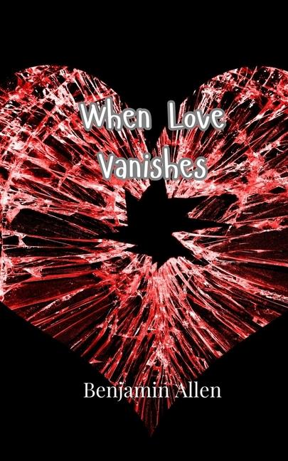 Knjiga When Love Vanishes Benjamin Allen