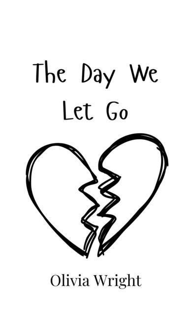 Kniha The Day We Let Go Olivia Wright