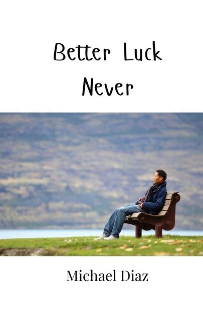 Buch Better Luck Never Michael Diaz