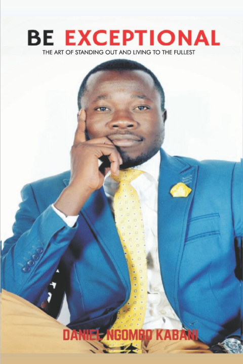 Knjiga Be Exceptional Daniel Ngombo Kabani