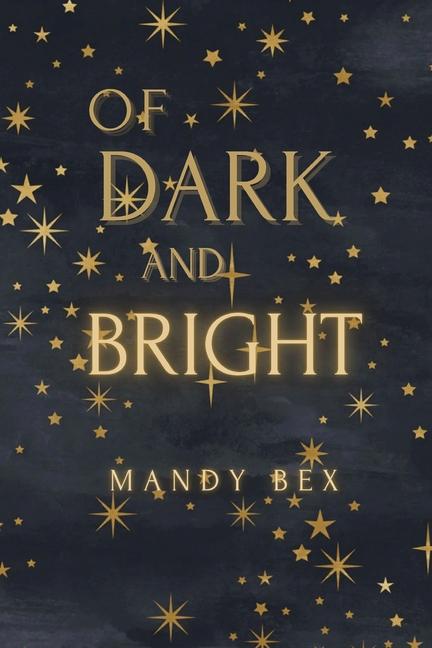 Book Of Dark And Bright Mandy Bex