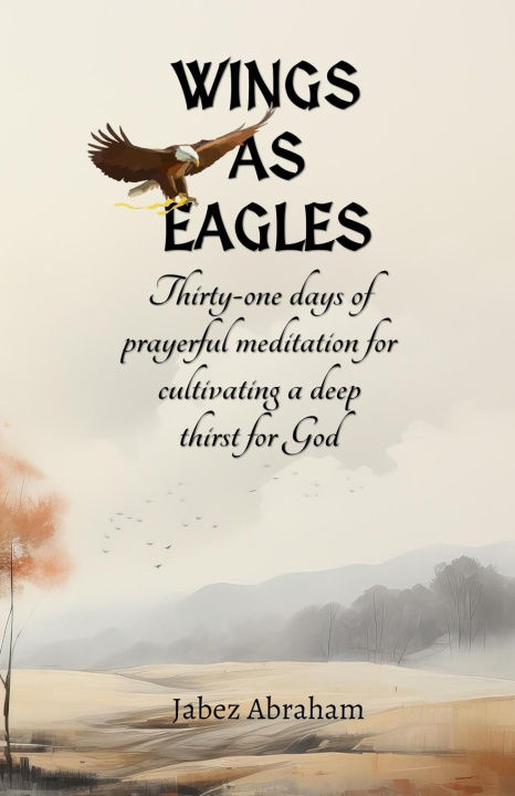 Knjiga Wings  as Eagles Jabez Abraham