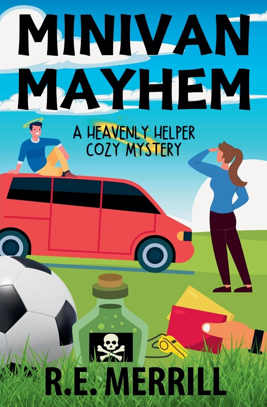 Knjiga Minivan Mayhem R.E. Merrill