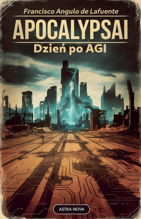 Book ApocalypsAI Dzie? po AGI Francisco Angulo de Lafuente