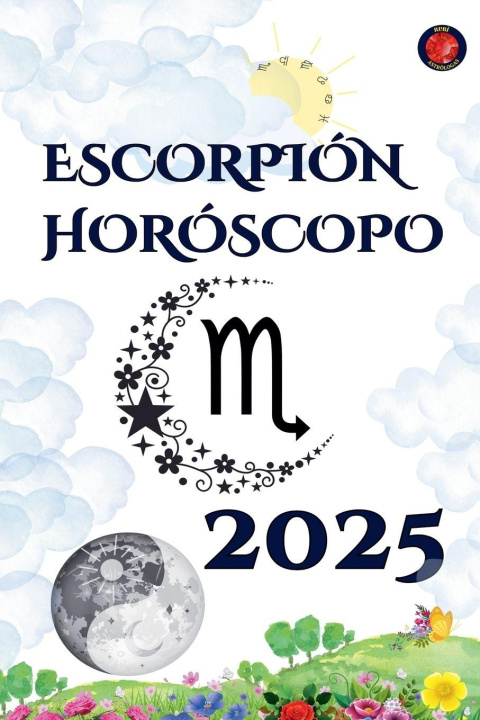 Knjiga Escorpión Horóscopo  2025 Alina Rubi