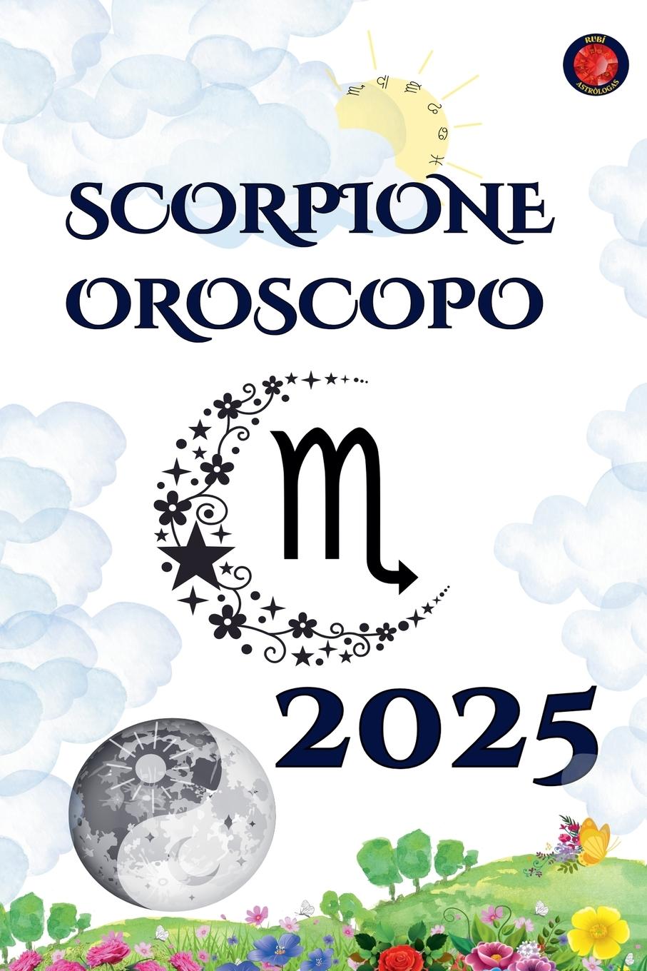 Book Scorpione Oroscopo  2025 Alina Rubi