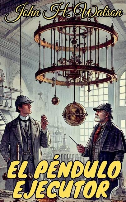 Knjiga El péndulo ejecutor John H. Watson