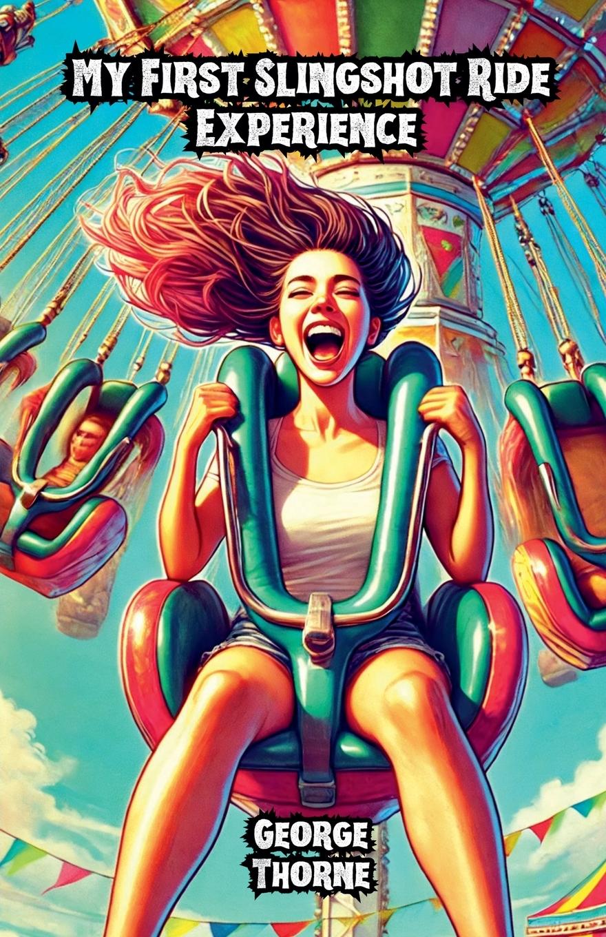 Book My First Slingshot Ride Experience George Thorne