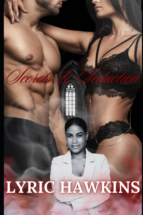 Knjiga Secrets & Seduction LYRIC HAWKINS