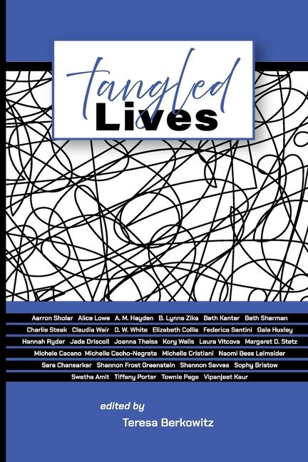 Knjiga Tangled Lives Teresa Barrow Berkowitz