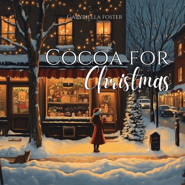 Knjiga Cocoa for Christmas Gabyriella foster
