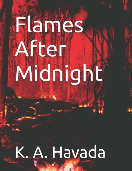 Knjiga Flames After Midnight K. A. Havada