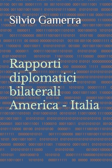 Libro Le relazioni USA - ITALIA Silvio Gamerra