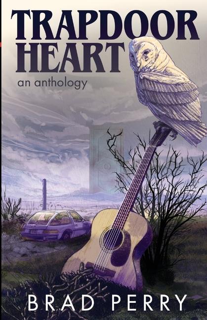 Knjiga Trapdoor Heart Brad Perry