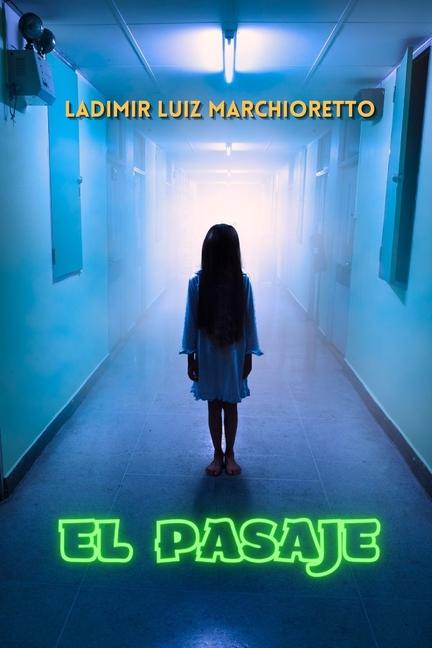 Βιβλίο El pasaje Ladimir Luiz Marchioretto