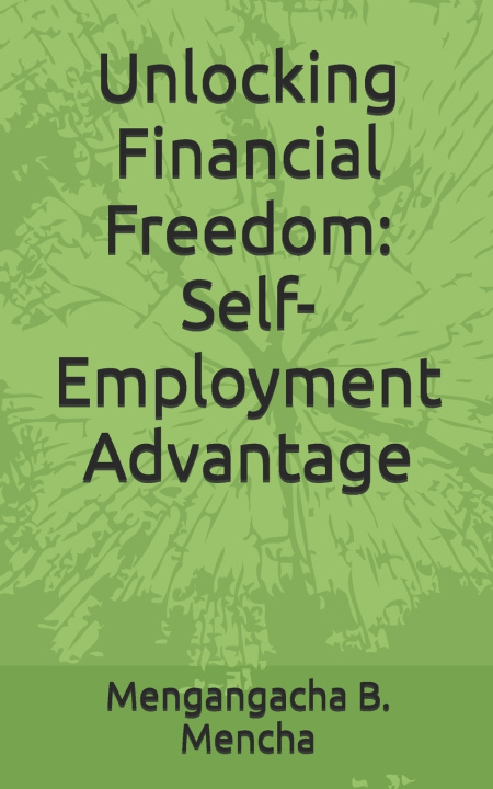 Knjiga Unlocking Financial Freedom Mengangacha Beatrice Mencha