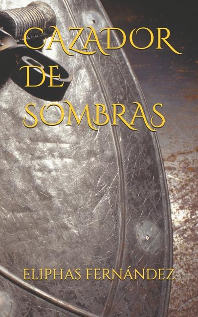 Book Cazador de Sombras ELIPHAS FERNÁNDEZ