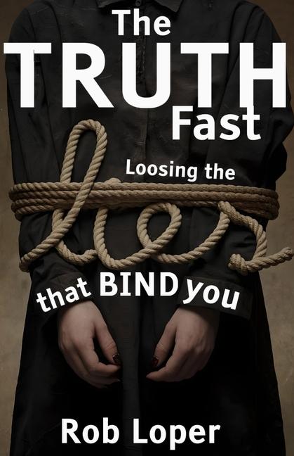 Knjiga The Truth Fast Rob Loper