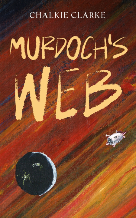 Knjiga Murdoch's Web Chalkie Clarke