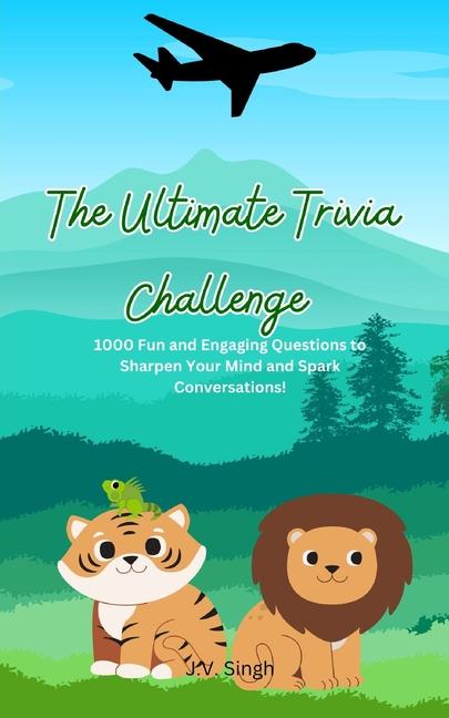 Knjiga The Ultimate Trivia Challenge J.V. Singh