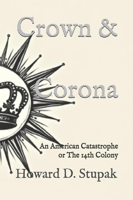 Knjiga Crown & Corona Howard D. Stupak