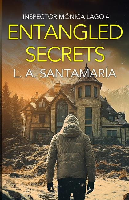 Knjiga Entangled Secrets Luis A. Santamaría