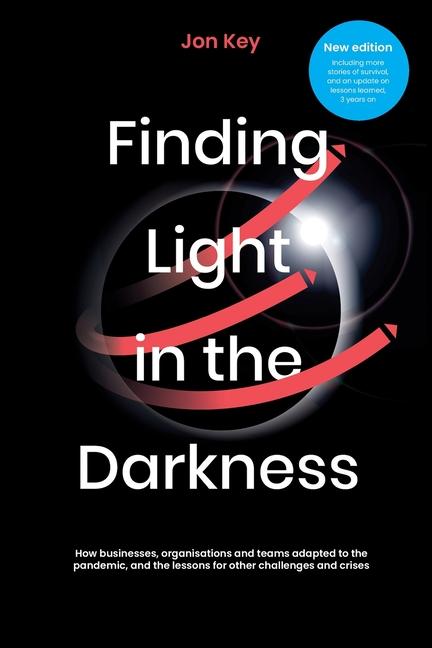 Knjiga Finding Light in the Darkness - New Edition (2024) Jon Key