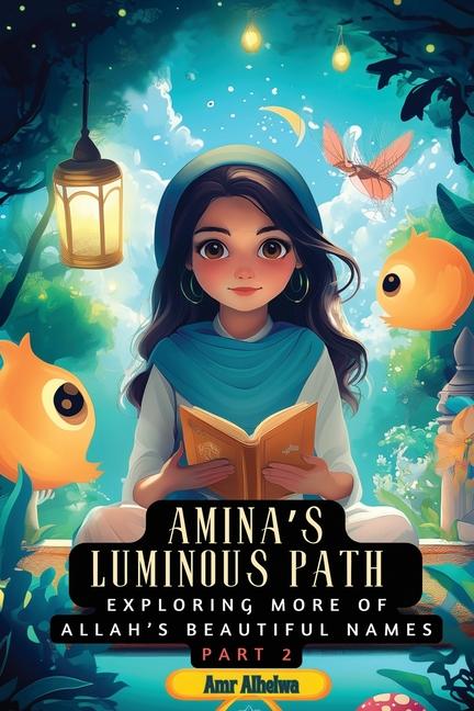 Knjiga Amina's Luminous Path Amr Alhelwa