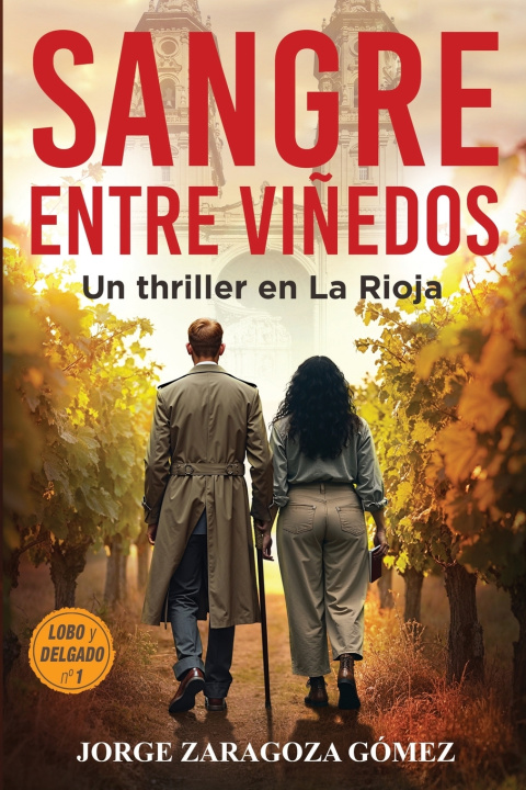 Knjiga Sangre entre vi?edos Jorge Zaragoza Gómez