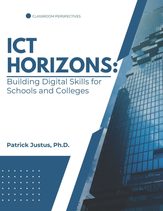 Knjiga ICT Horizons Patrick Justus Ph.D.