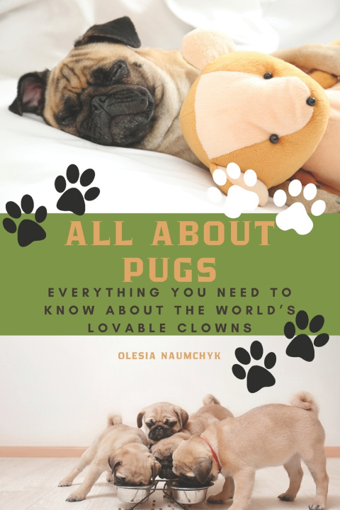 Knjiga All About Pugs Olesia Naumchyk