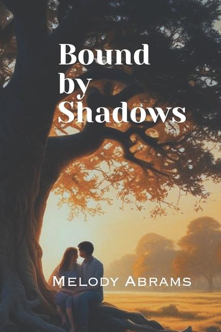 Knjiga Bound by Shadows Melody Abrams