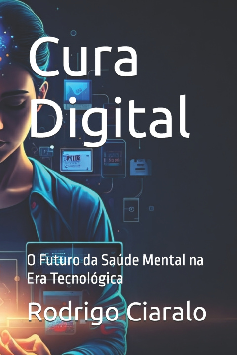 Knjiga Cura Digital Rodrigo Ciaralo