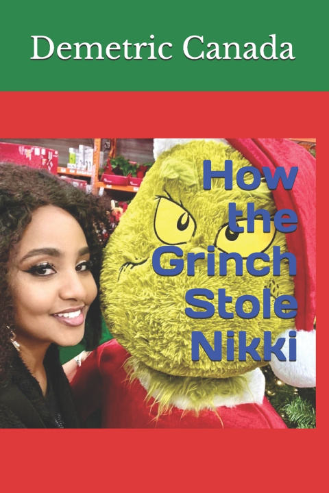 Knjiga How the Grinch Stole Nikki Demetric Canada