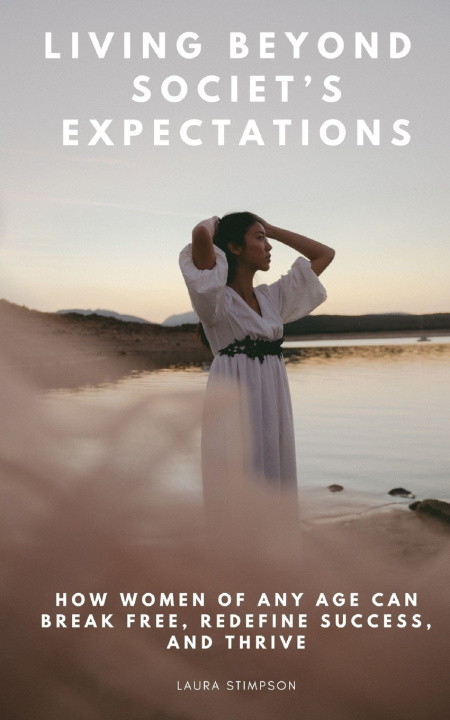 Book Living Beyond Society's Expectations Laura Stimpson